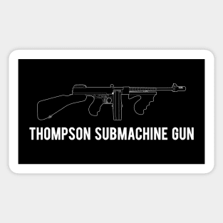 For a gangster! Thompson Submachine Gun Sticker